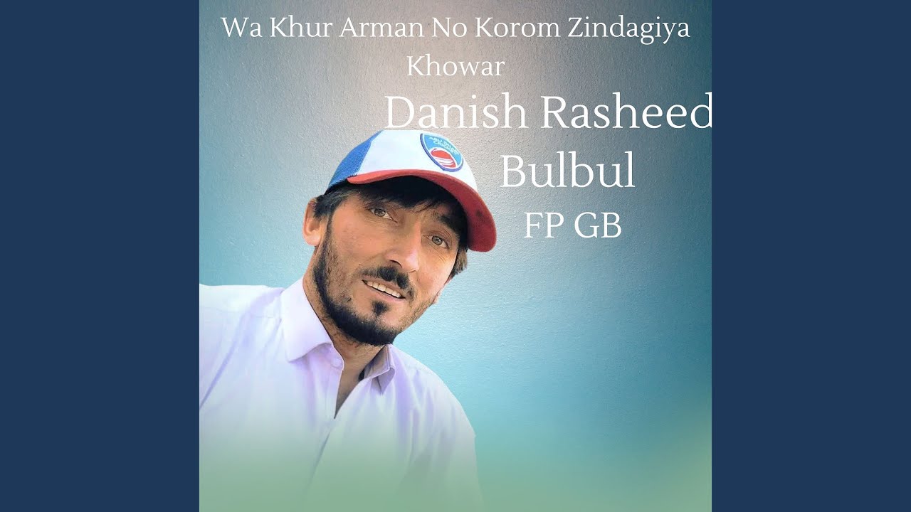 Wa Khur Arman No Korom Zindagiya Khowar