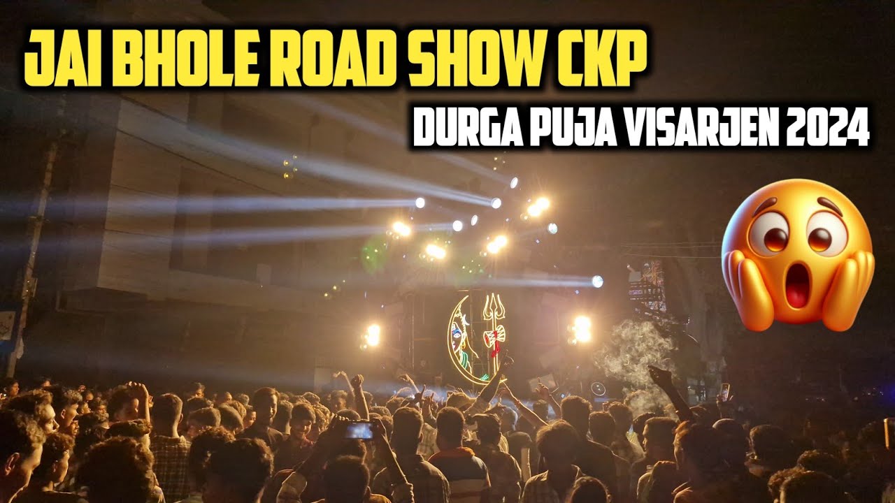 JAI BHOLE ROAD SHOW CKP || 😱😱 DURGA PUJA VISARJEN 2024 || लोगों को झूम उठा दिया