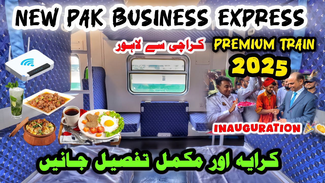 New Pak Business Express Train 😍 | Full Tour, Ticket Price & Onboard Facilities