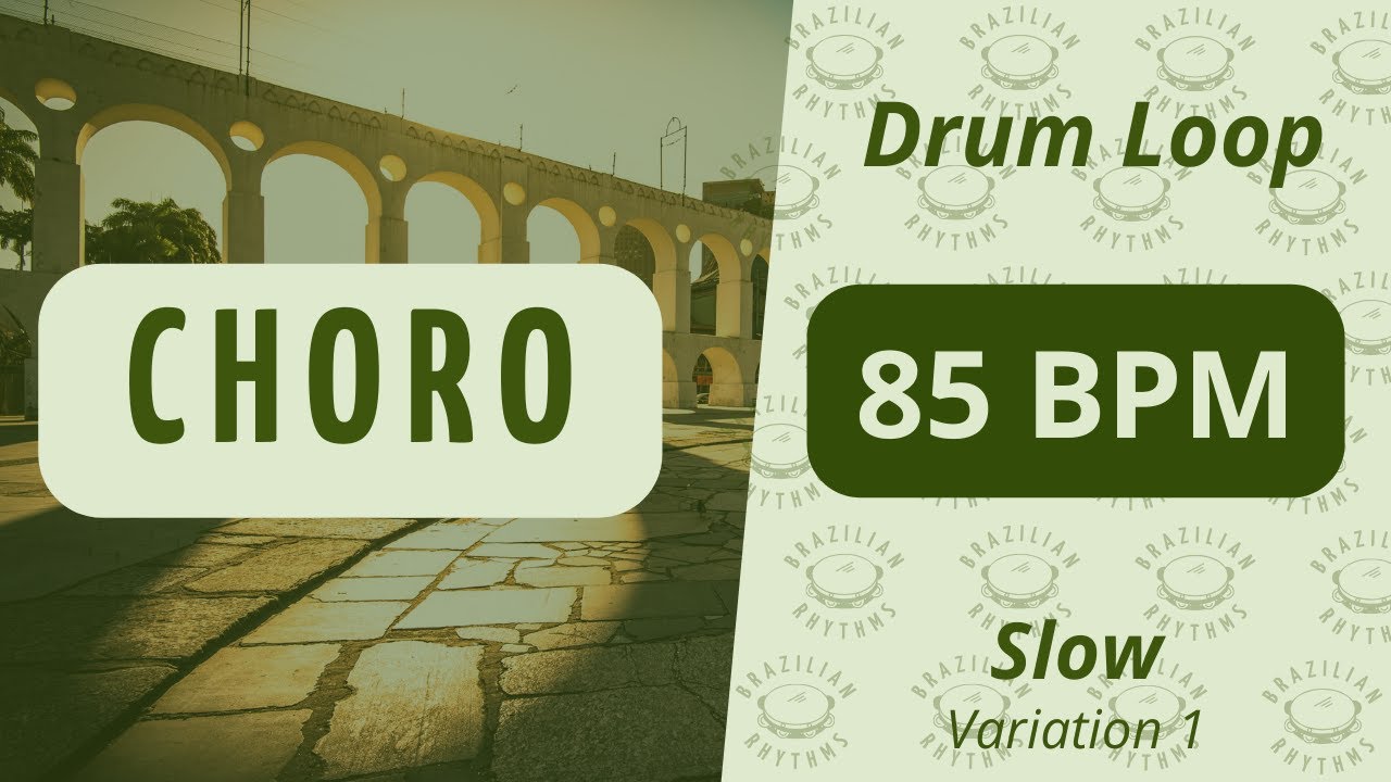 Choro - Drum  Loop - 85 BPM (Slow - Variation 1)