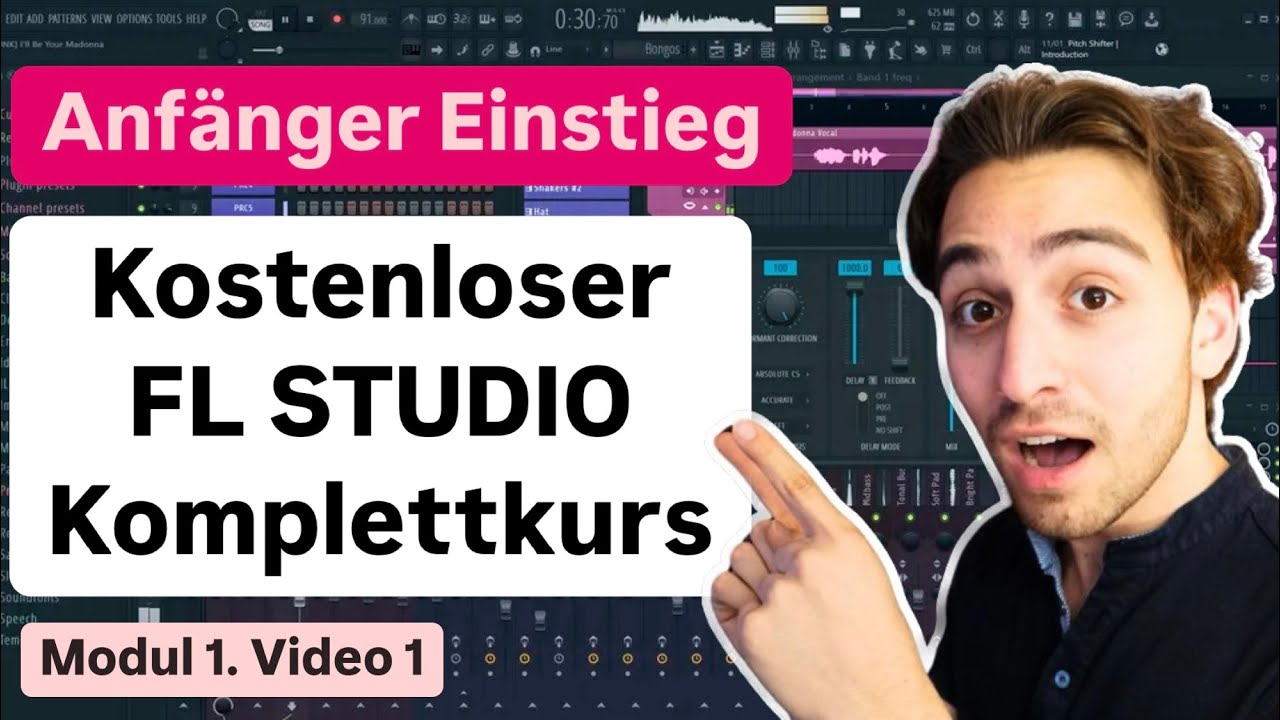 1. FL Studio Tutorial f&uuml;r Anf&auml;nger (Kostenloser FL Studio Kurs I M1/V1 )