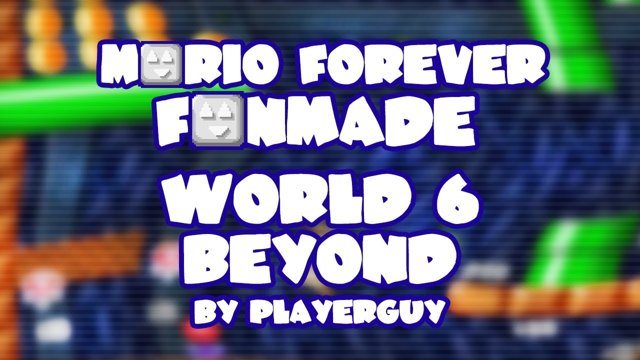 Mario Forever Fanmade v4.0 &bull; World 6 Beyond &bull; Captions