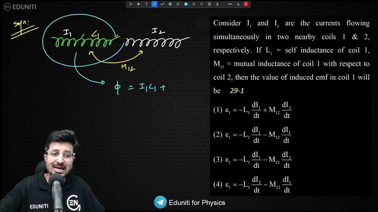 Consider I 1  and I 2  are the currents flowing simultaneously in two nearby coils 1 & 2, respective