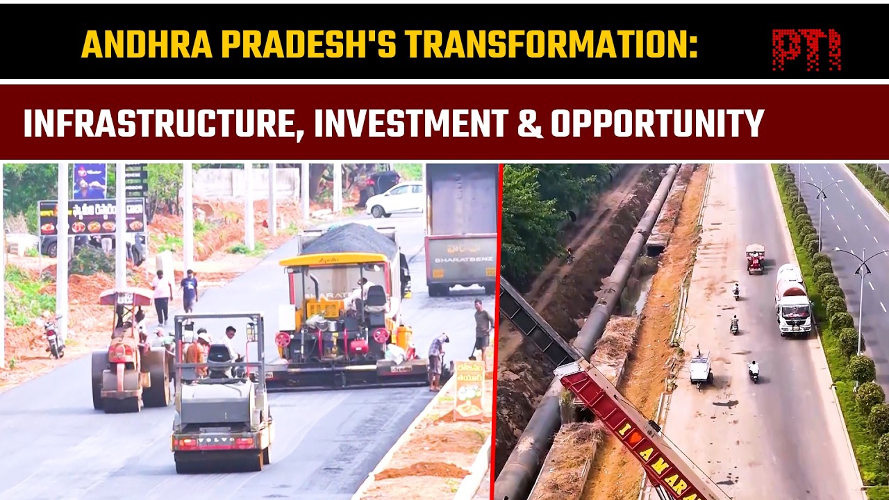 Andhra Pradesh's Transformation: Infrastructure, Investment & Opportunity
