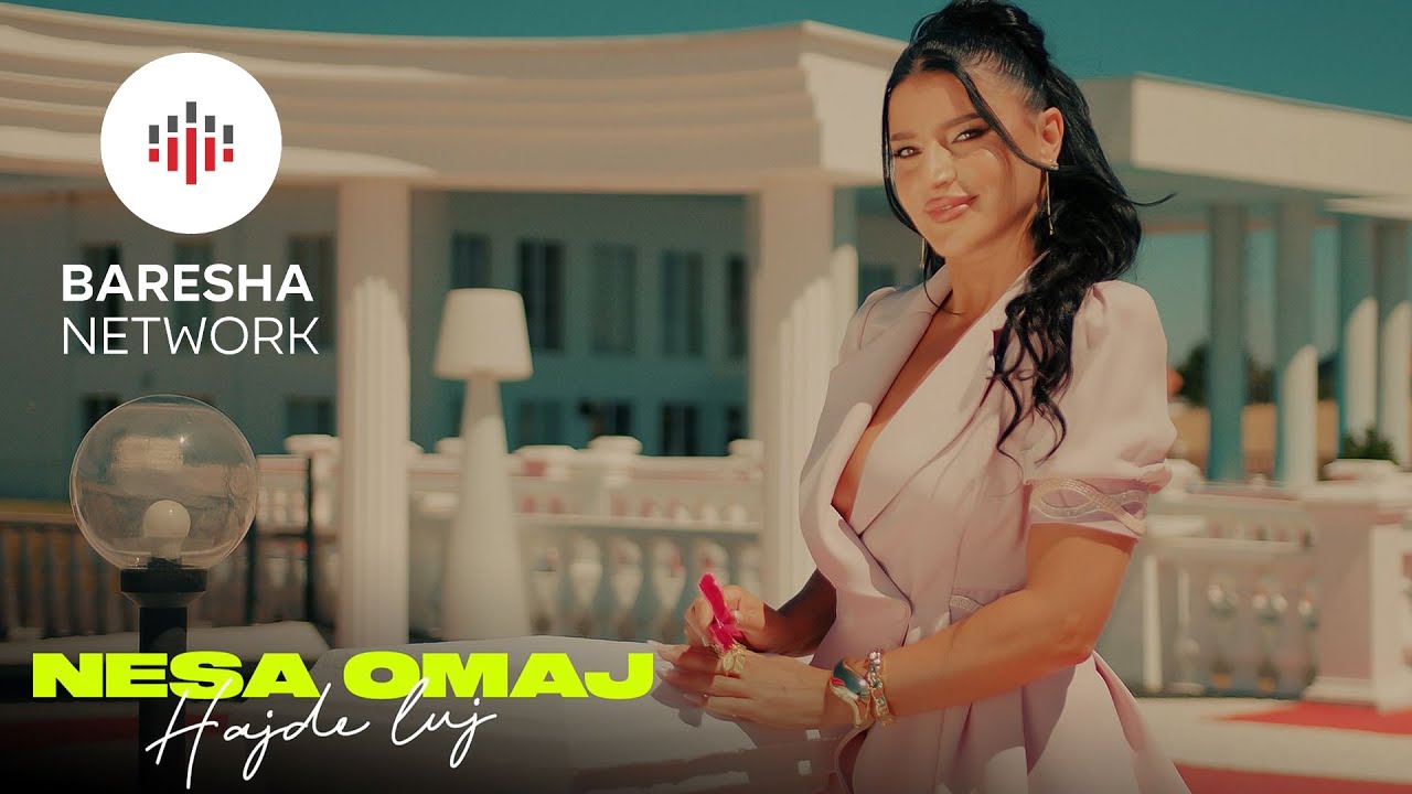 Nesa Omaj - HAJDE LUJ (Official Music Video)