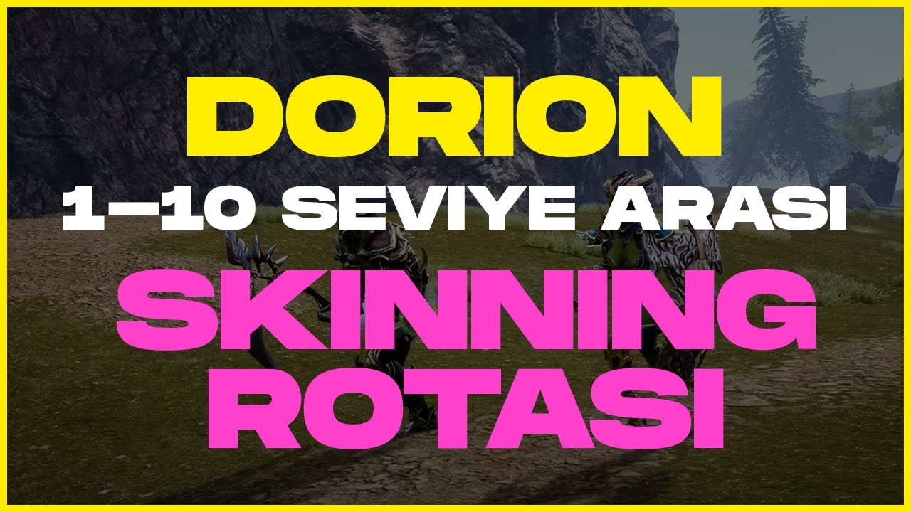 DORION 1-10 SKINNING TOPLAYICILIK HARITASI #riseonline