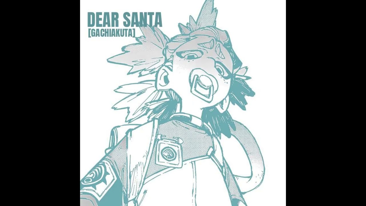 GACHIAKUTA-inspired OST - Dear Santa's Theme [ REMASTERED ]