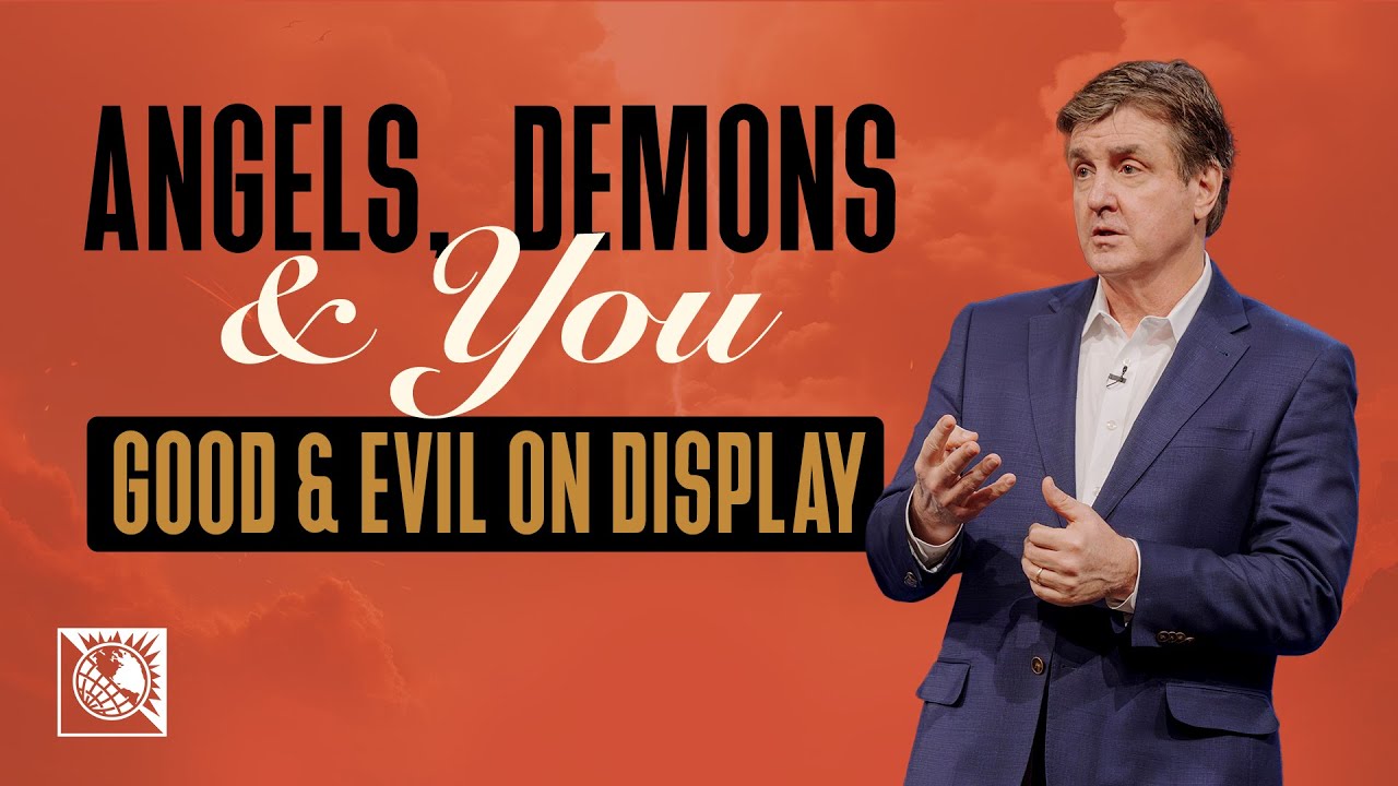 Angels, Demons & You [Good & Evil On Display] | Pastor Allen Jackson