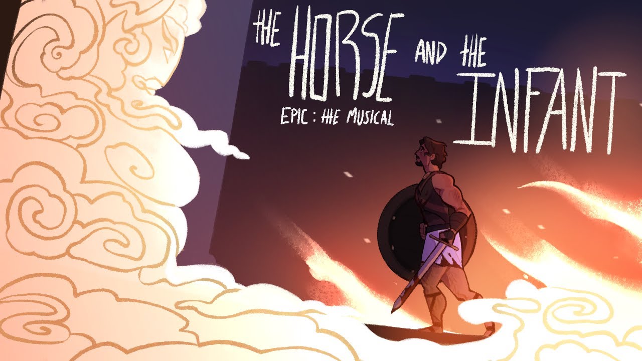 The Horse And The Infant | EPIC: The Musical Animatic
