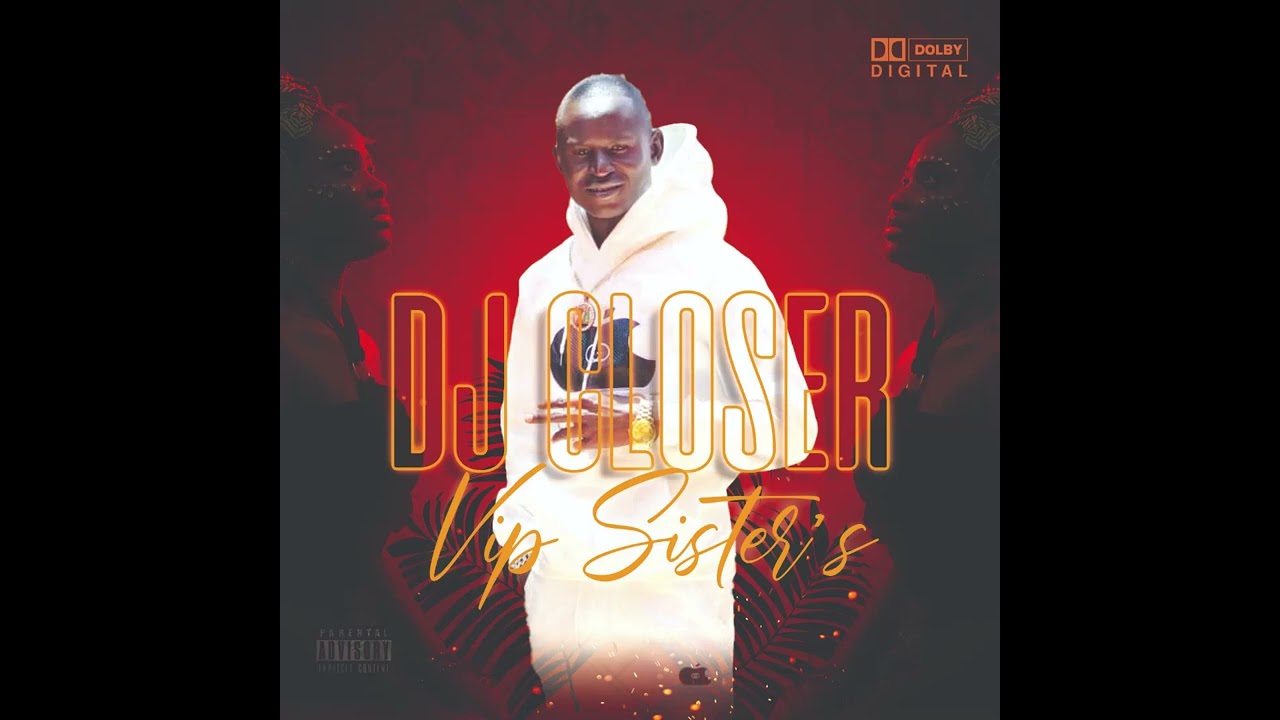 DJ CLOSER - VIP SISTER'S