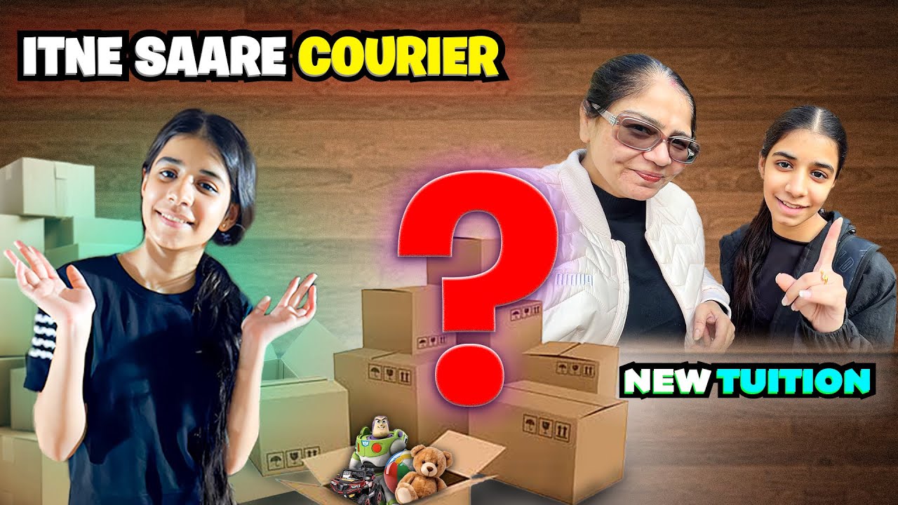 Guneet ki New Tuition 😢 Itne Saare Courier 😱