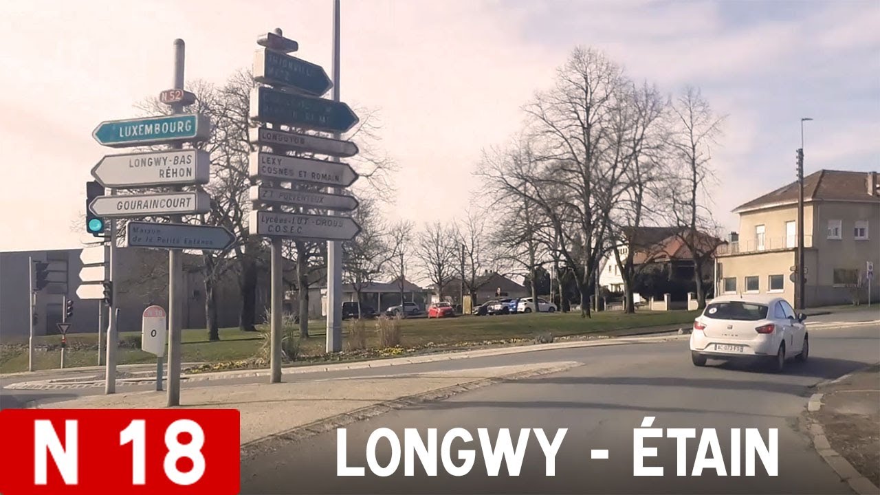 N18 | Longwy - Étain [France Timelaps]