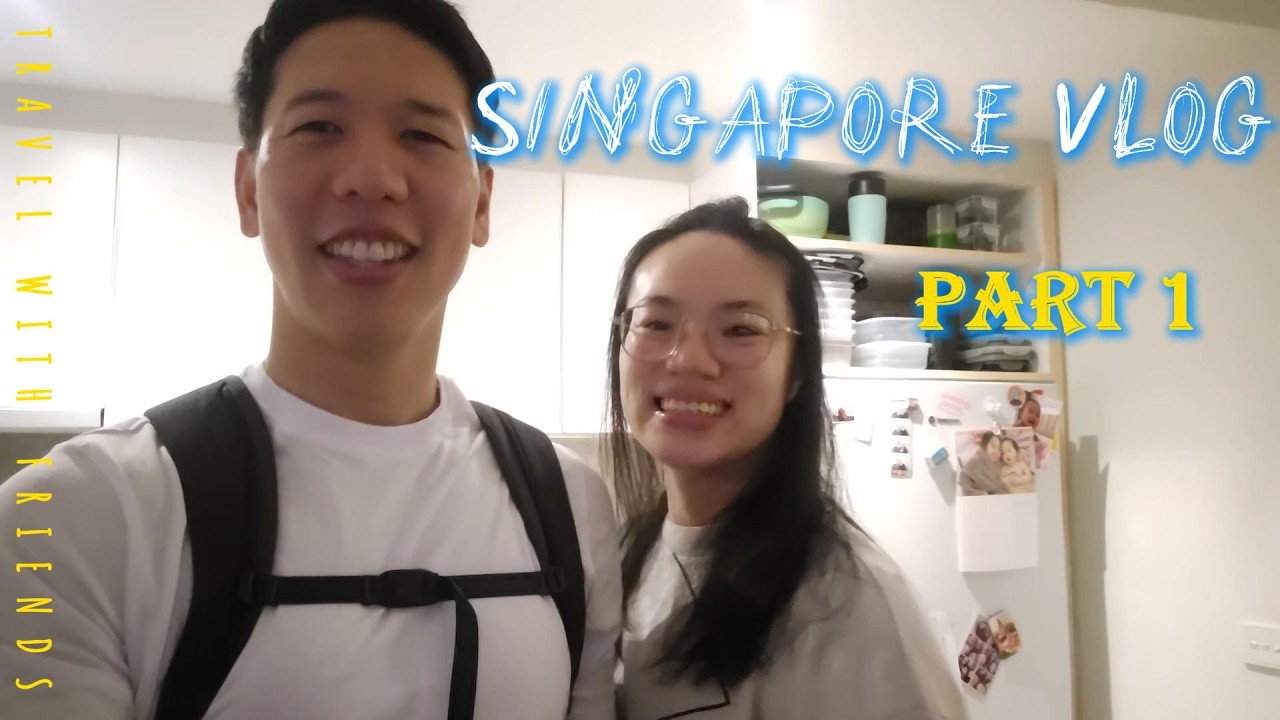 Singapore Travel Vlog part 1