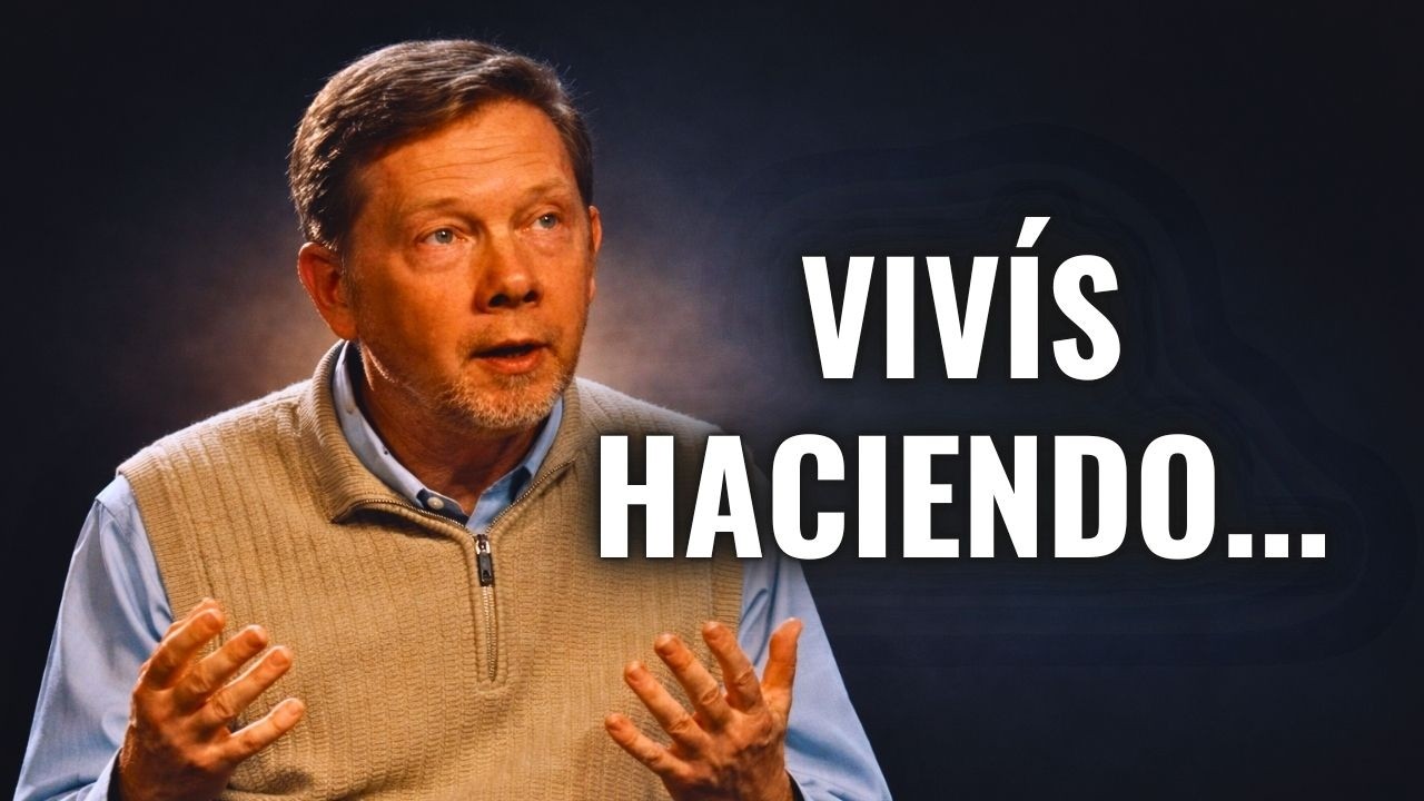 Cuando Viv&iacute;s Solo en el &ldquo;Hacer&rdquo;, Algo Esencial se Pierde | Eckhart Tolle