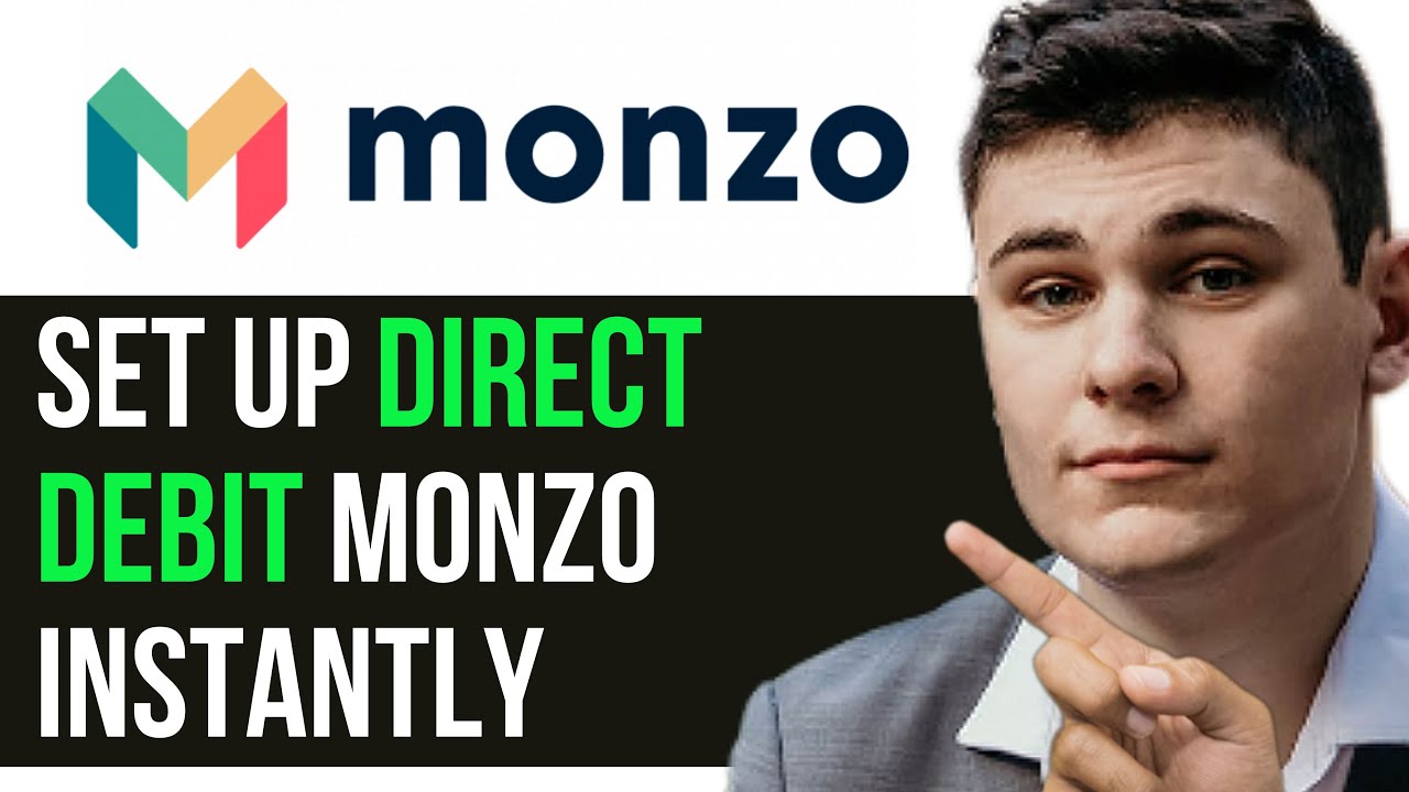 HOW TO SET UP DIRECT DEBIT MONZO INSTANTLY 2025! (FULL GUIDE)