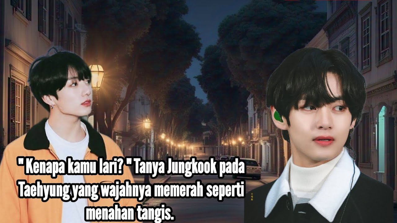 Secret Lover (Taekook Fanfiction) Bab 8| Ternyata selama ini...🔞💖 | Taekook Story 
