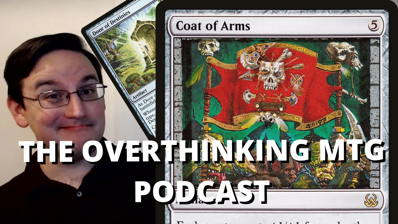 Coat of Arms - The Overthinking MTG Podcast #166