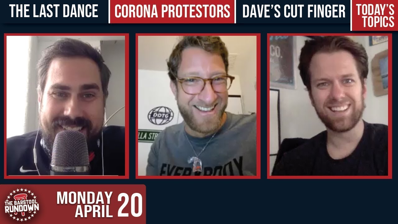 Coach Duggs, Corona Protestors, Cut Knuckles  and The Last Dance - April 20, 2020