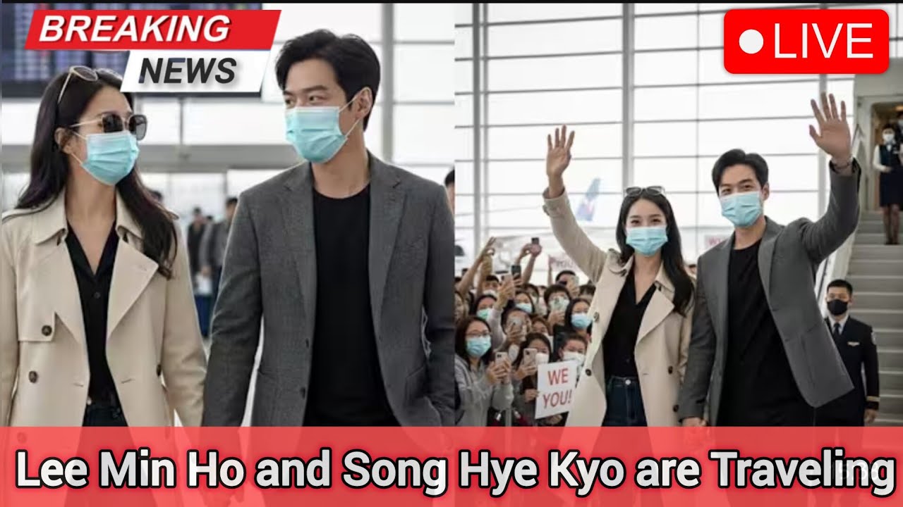 BREAKING NEWS: Song Hye Kyo and Lee Min Ho Spotted Traveling Together — Fans are Stunned!!