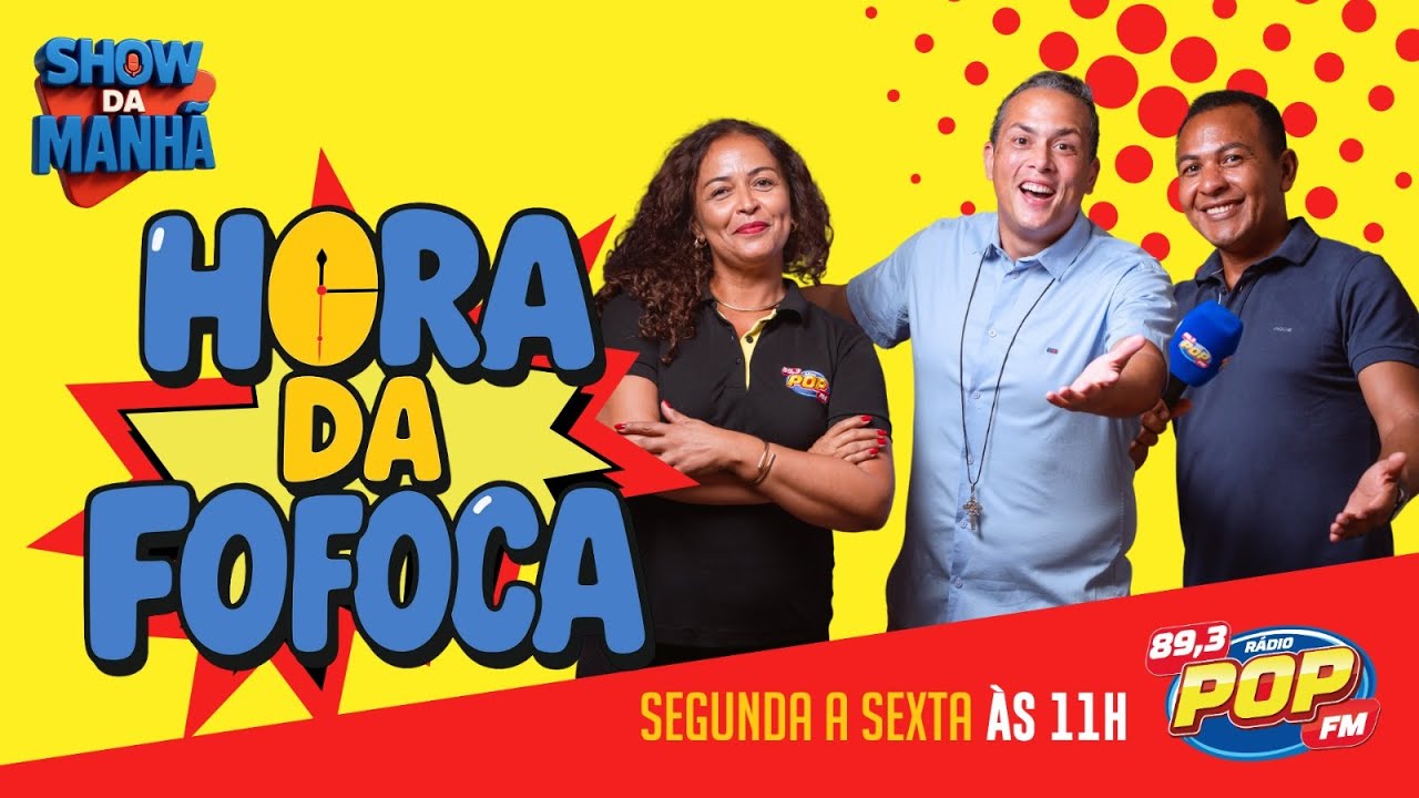 HORA DA FOFOCA 06 DE MARÇO DE 2026 - RÁDIO POP FM - Whatsapp (83) 99198.4489