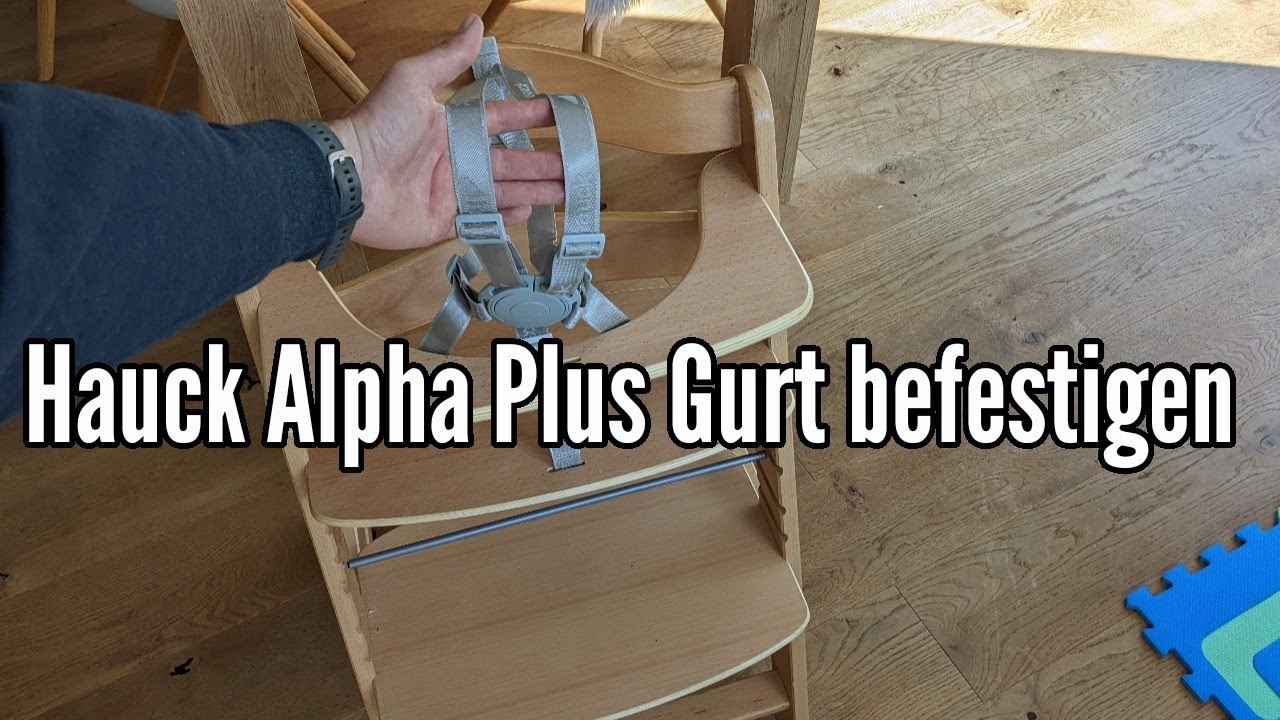 Hauck Alpha Plus Gurt befestigen Hauck Hochstuhl Gurt anbringen