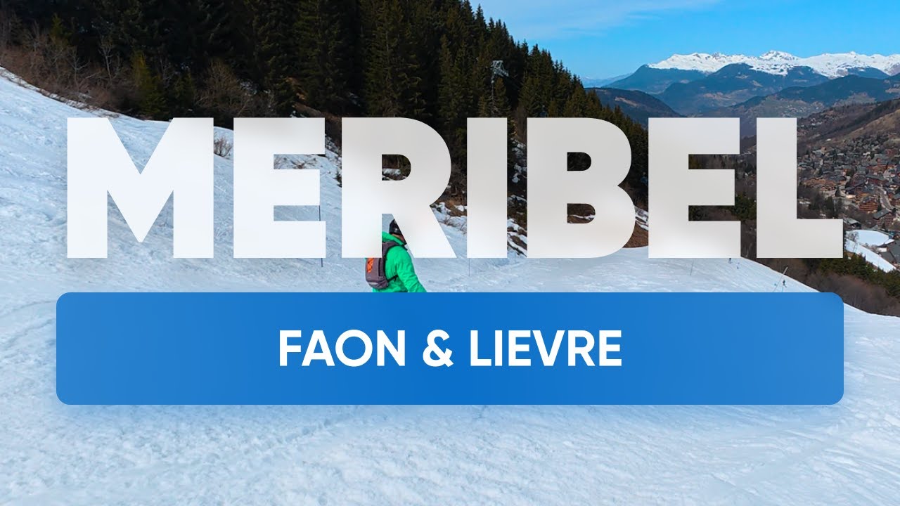 Faon (Blue) and Lievre (Blue) , Meribel Ski Resort, 3 Valleys, France