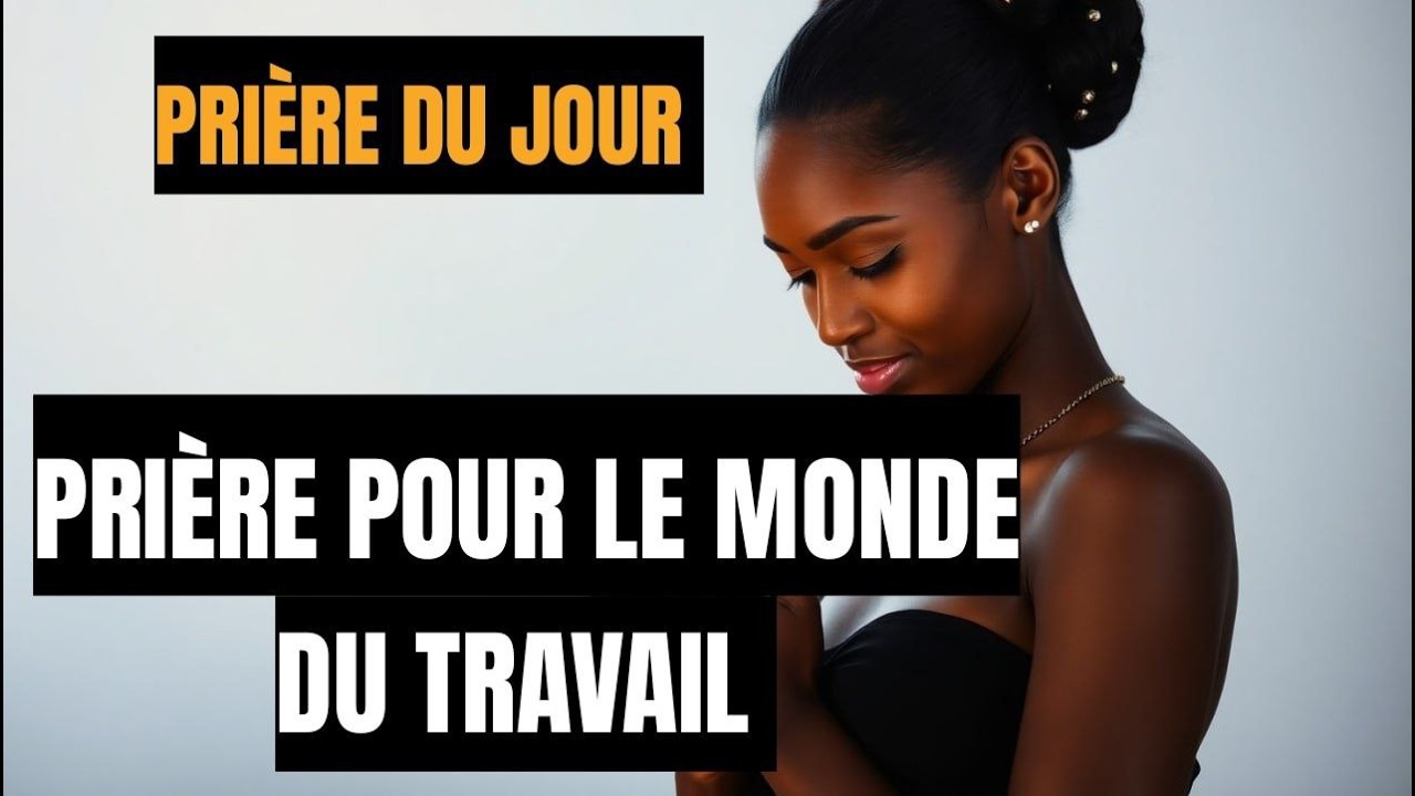 LUNDI 16 FÉVRIER 2026   Prière pour le monde du travail