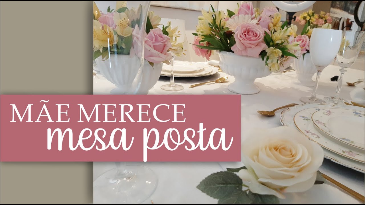 Mesa posta para almoço do DIA DAS MÃES