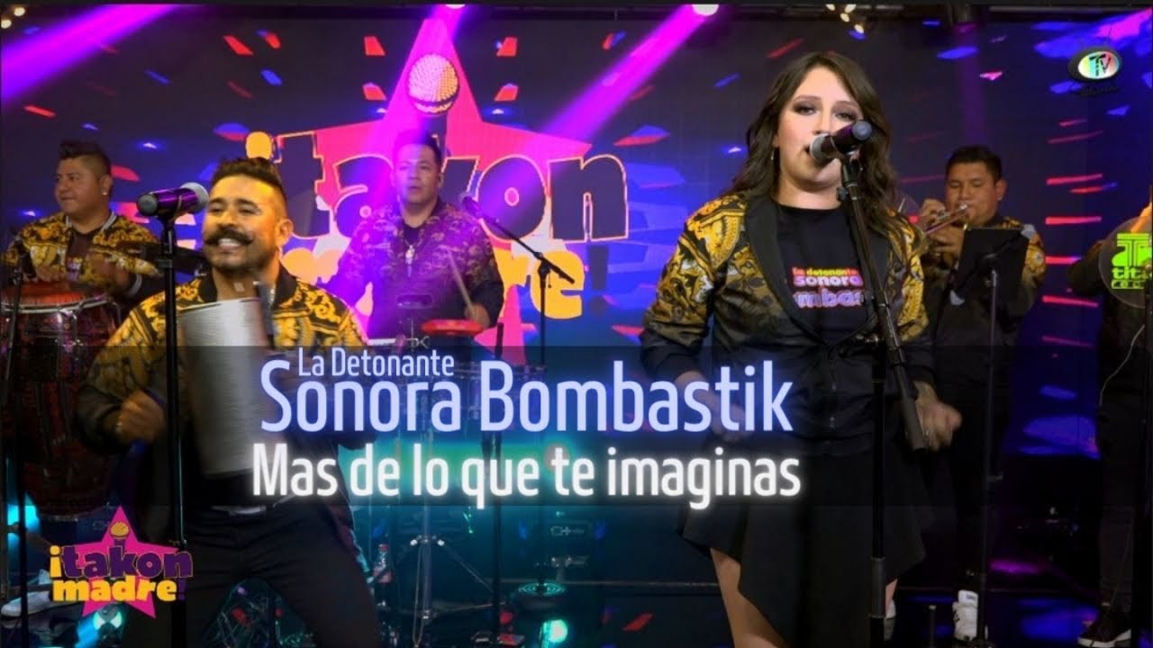 La Detonante Sonora Bombastik - Mas De Lo Que Te Imaginas (Video Oficial)