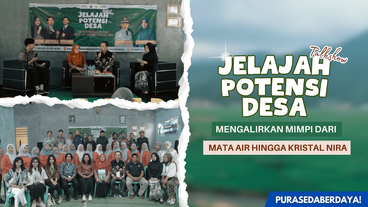 Talkshow Jelajah Potensi Desa Puraseda: Mengalirkan Mimpi dari Mata Air hingga Kristal Nira