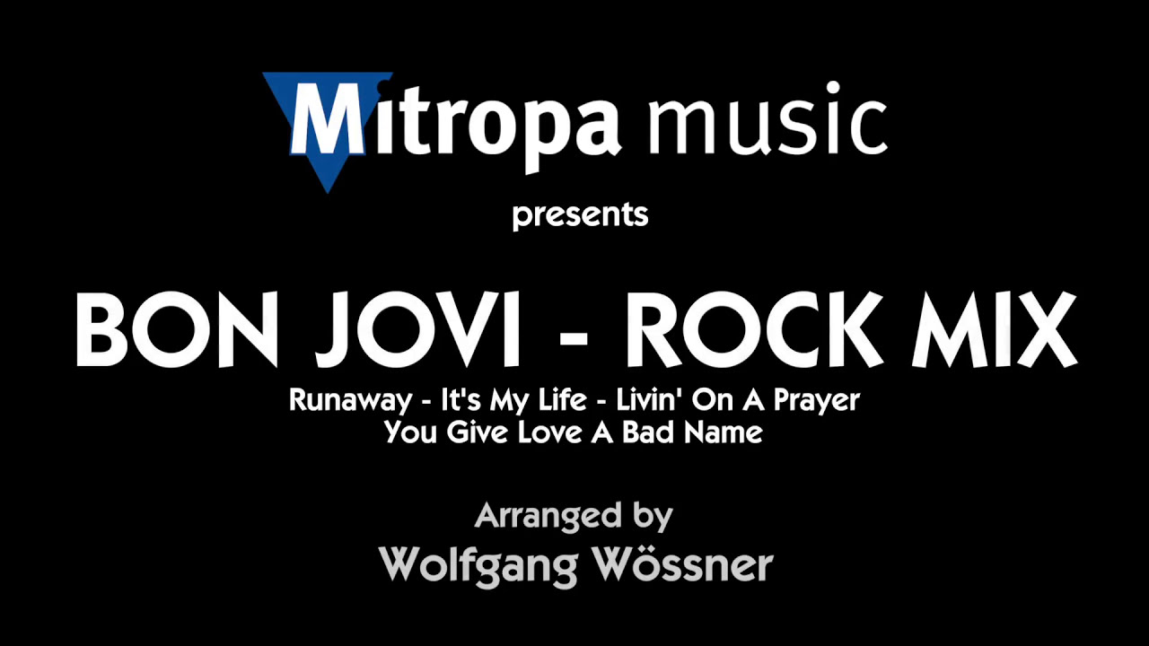 Bon Jovi &ndash; Rock Mix &ndash; Arr. Wolfgang W&ouml;ssner