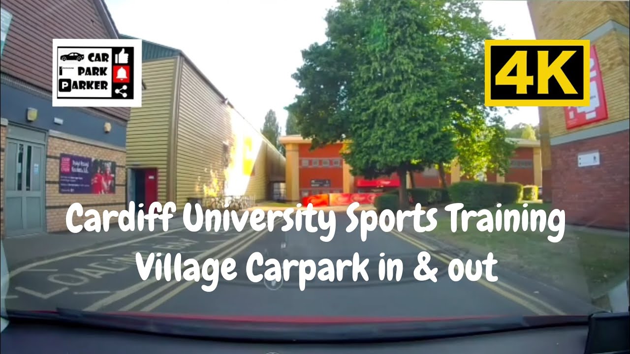 Cardiff University Sports Training Village Carpark in & out 4K