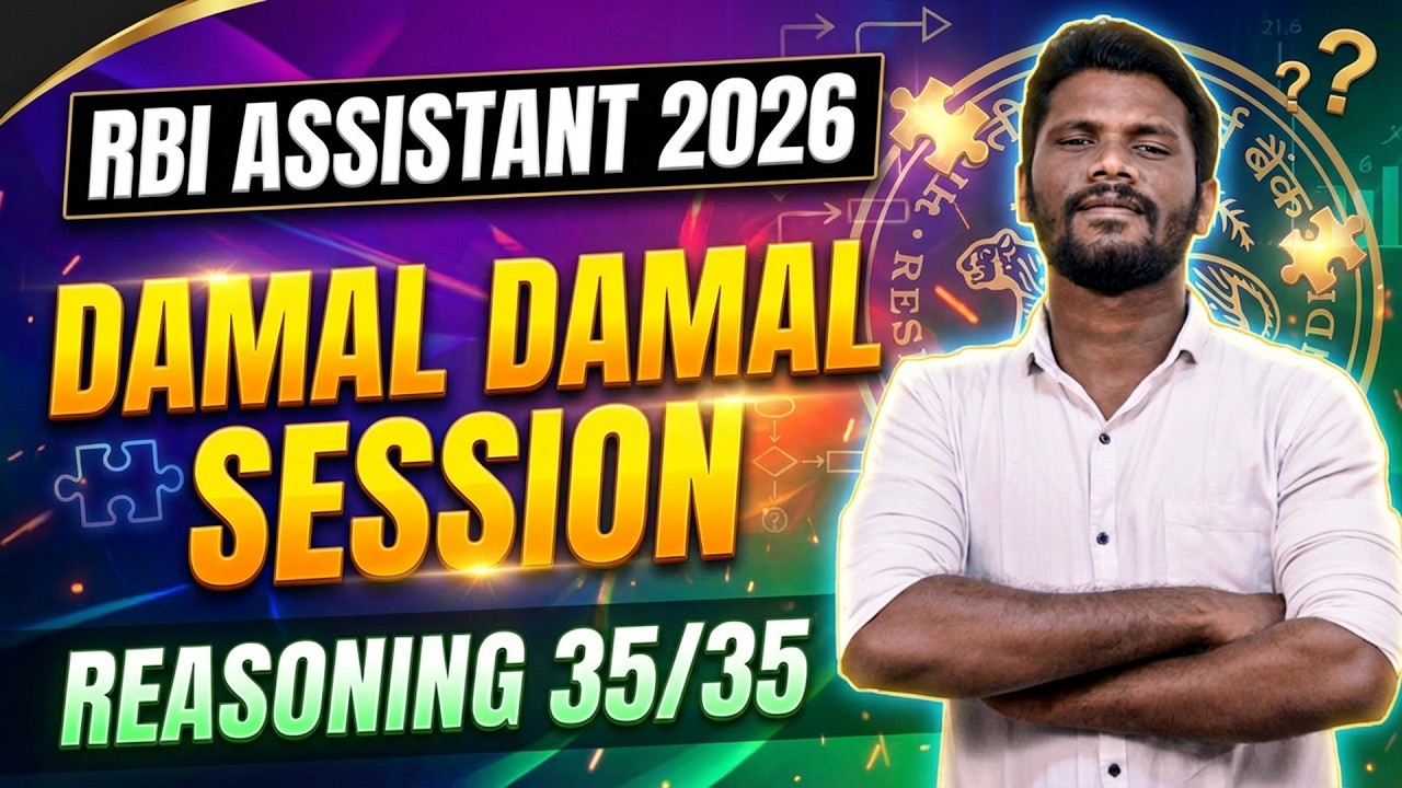 DAMAL DAMAL SESSION | DAY - 7 | RBI ASSISTANT 2026 | REASONING SECTION 35/35 QUESTIONS | MR.JD