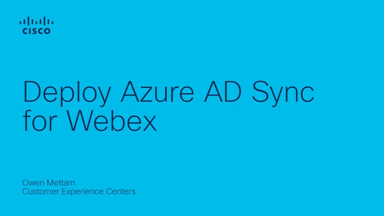 Deploy Azure AD Sync for Webex | Automate User Provisioning in Webex Control Hub