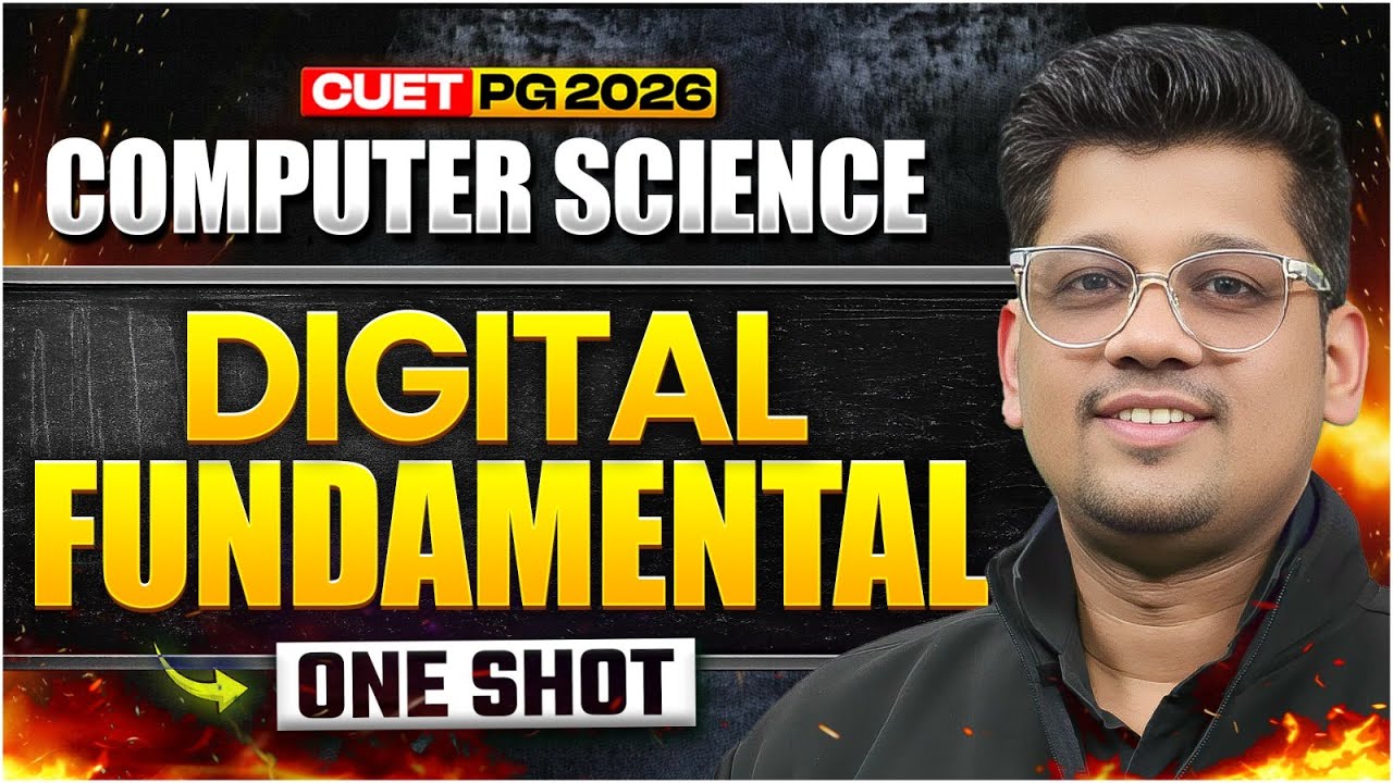 CUET PG Computer Science 2026 | Digital Fundamentals One Shot | Full Revision