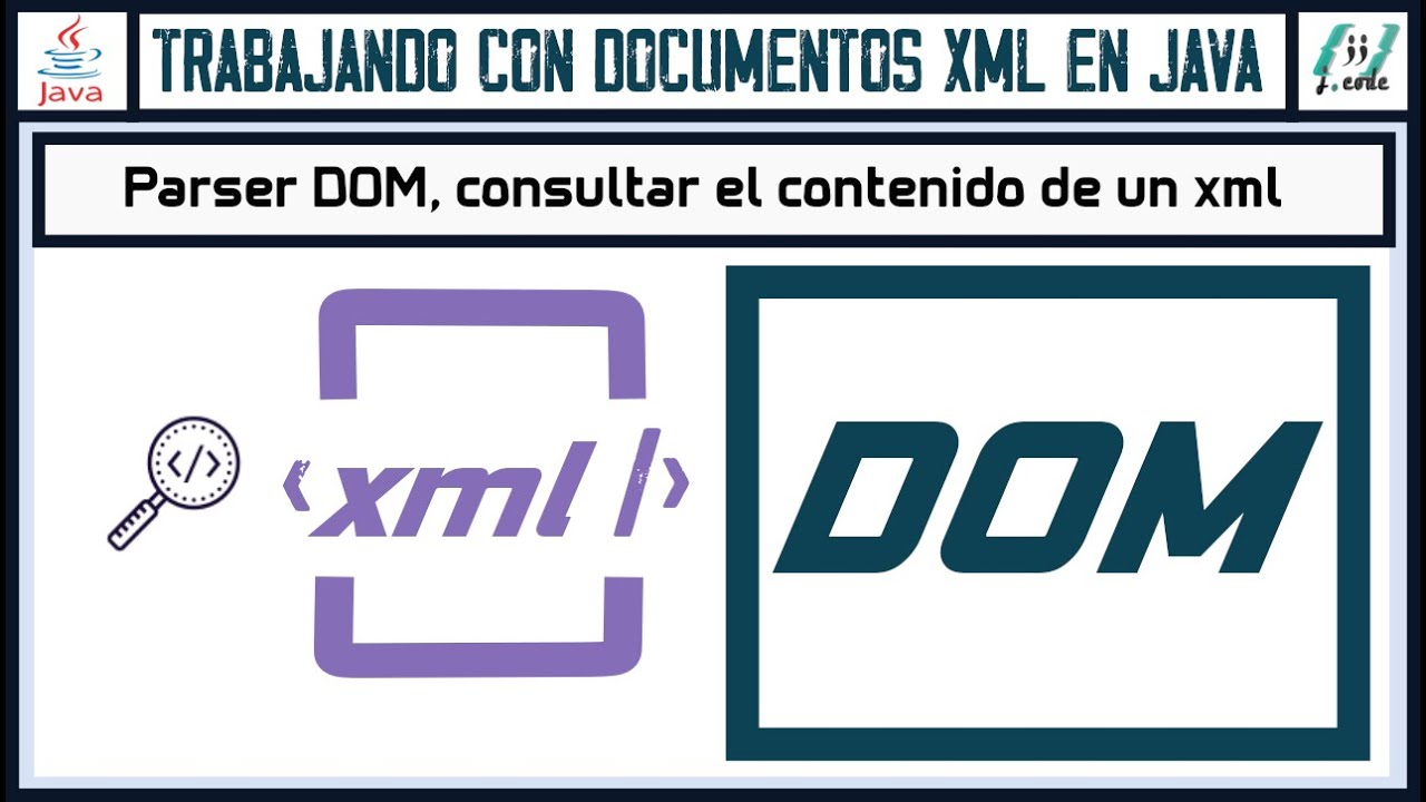 Tratamiento de XML en JAVA | Leer un XML con DOM