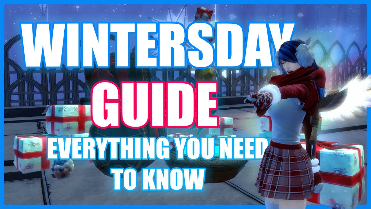 Guild Wars 2 -  ❄️🎁 Wintersday 🎁❄️- Festival Guide - GW2