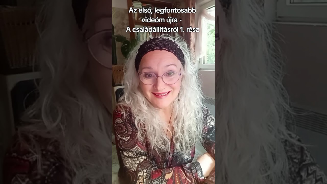Hogyan kezdtem én? Családállításról. 1.