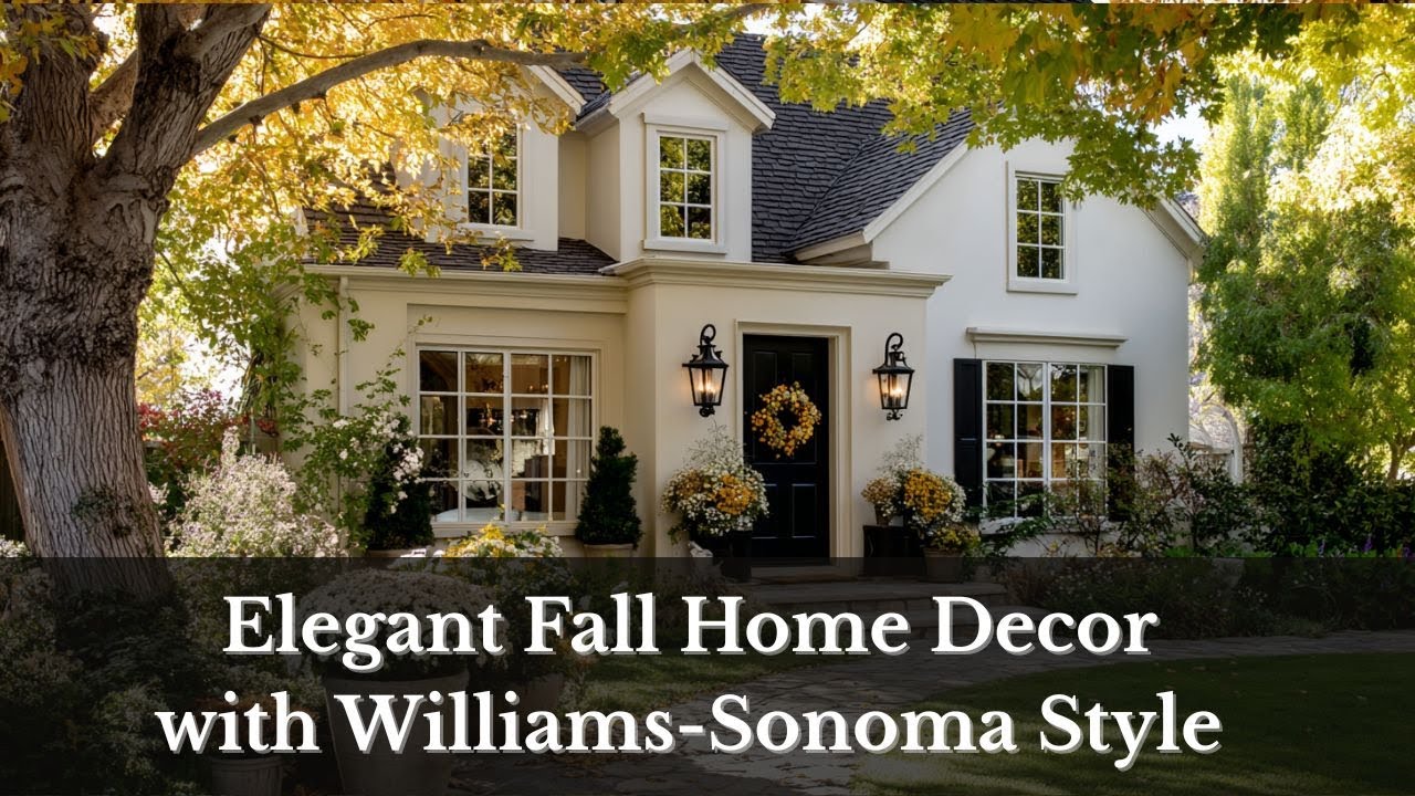🍂 Elegant Fall Home Decor with Williams-Sonoma Style