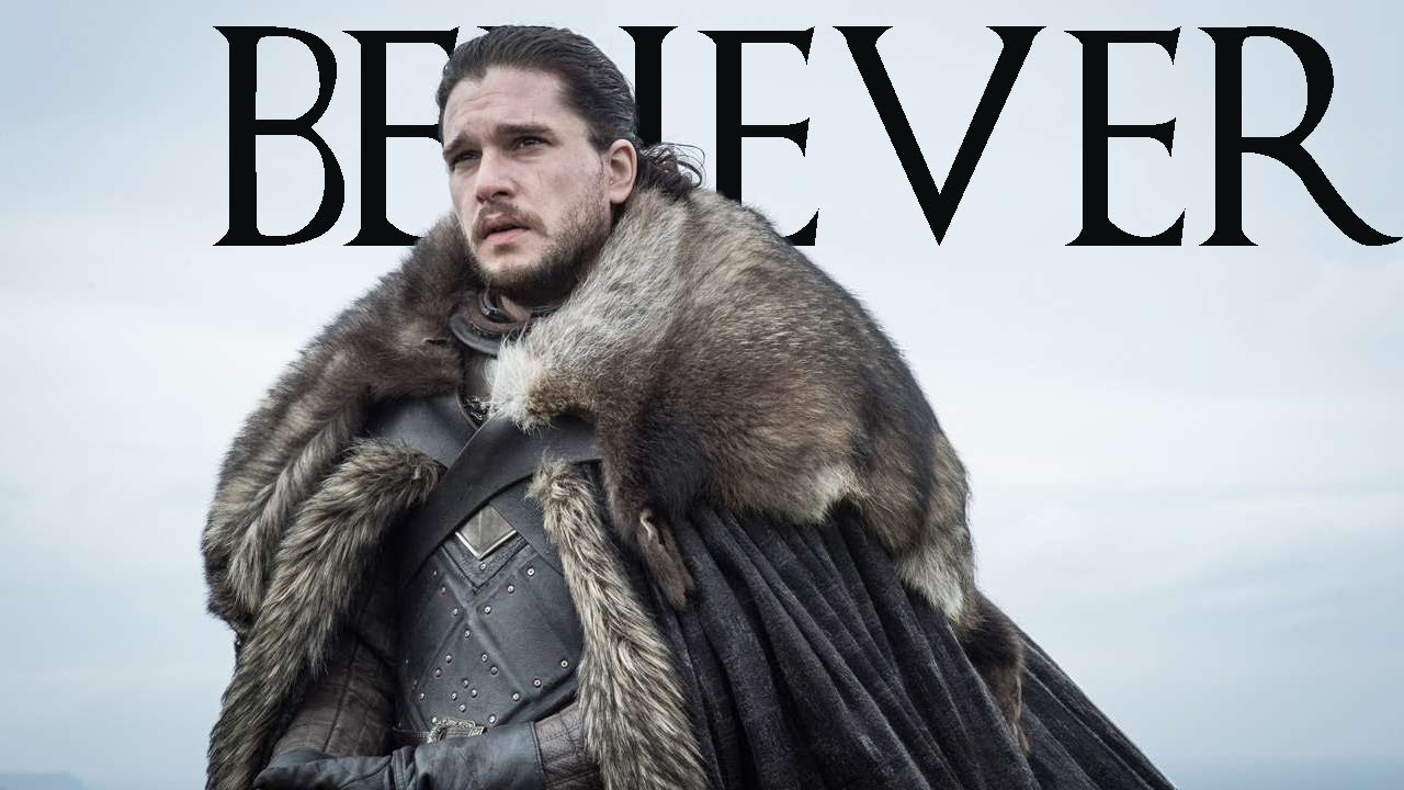 Jon Snow | Believer