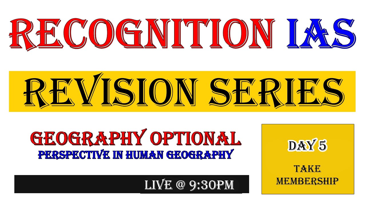 Revision Series: Day05: Geography Optional- Perspectives