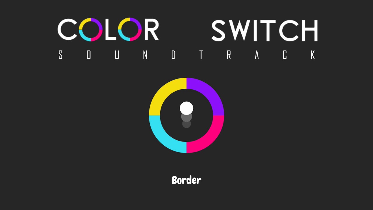 Color Switch - Border (Soundtrack)