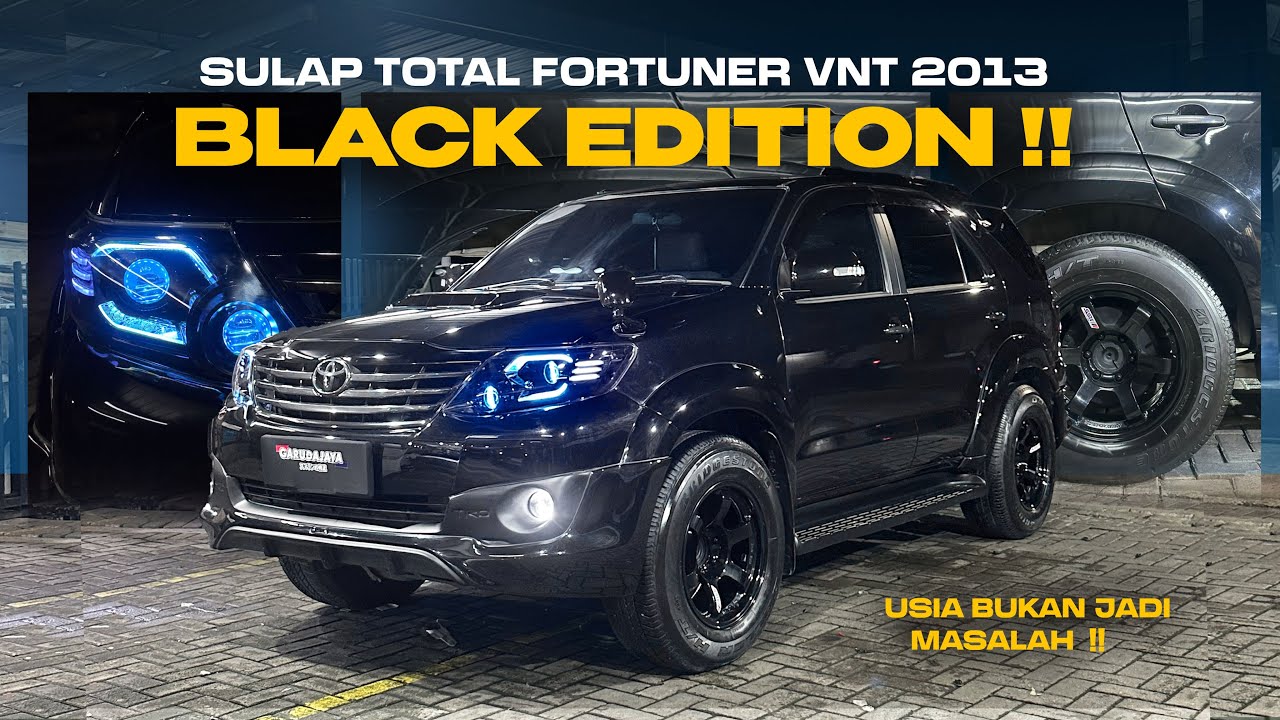 MODIF GAHAR FORTUNER VNT !! DARI KUSAM JADI MENYALAA !! 
