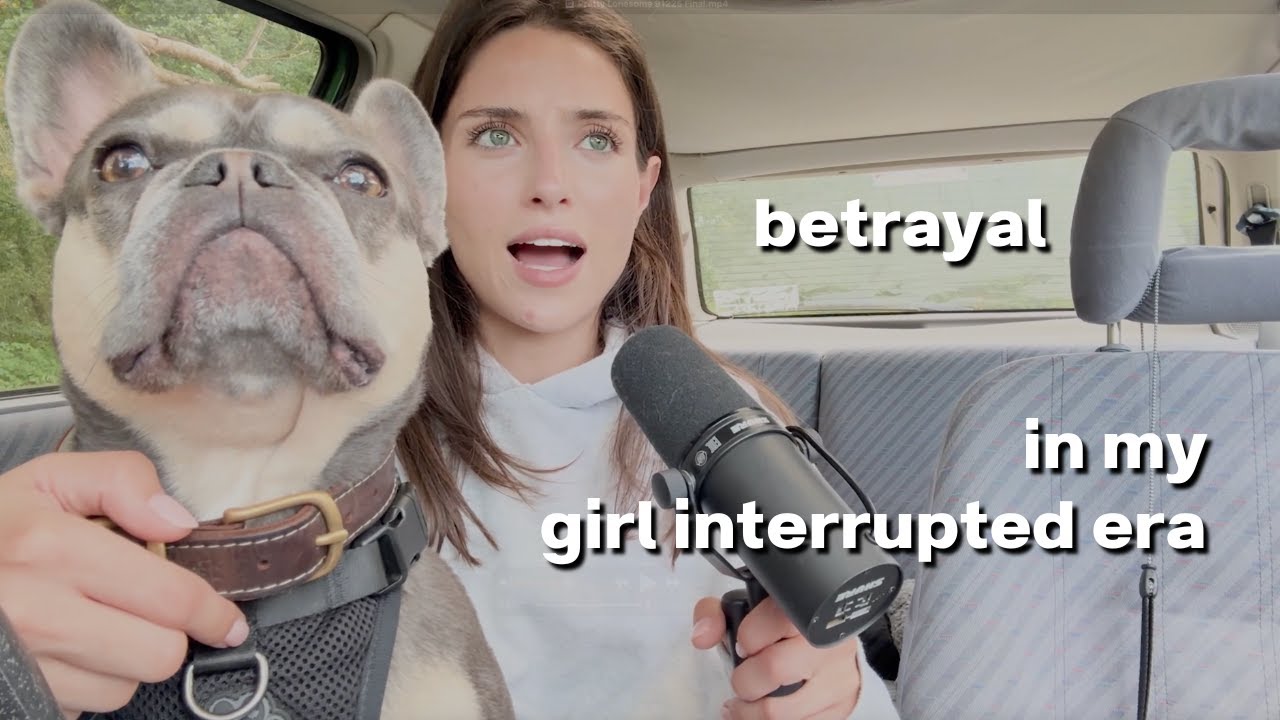 betrayal in my girl interrupted era // EP 89