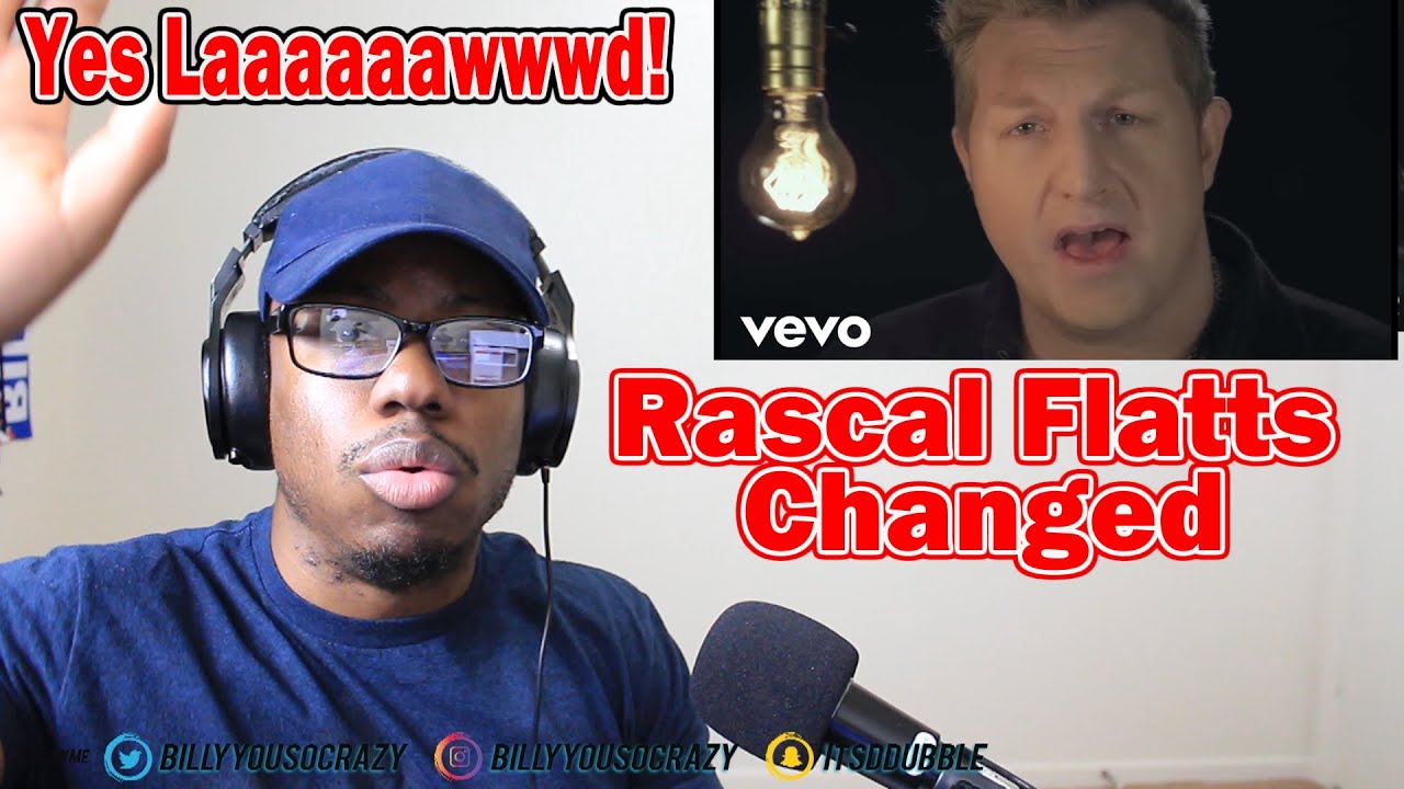 Rascal Flatts - Changed REACTION! LET THE LORD CHANGE YOU