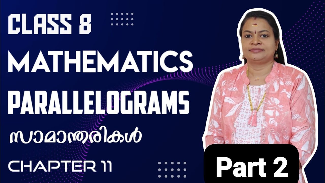 CLASS 8 MATHS CHAPTER 11 PARALLELOGRAM 