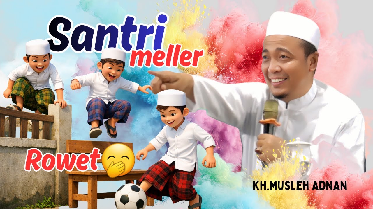 Ceramah Lucu KH.MUSLEH ADNAN Terbaru 2026 || Santri meller