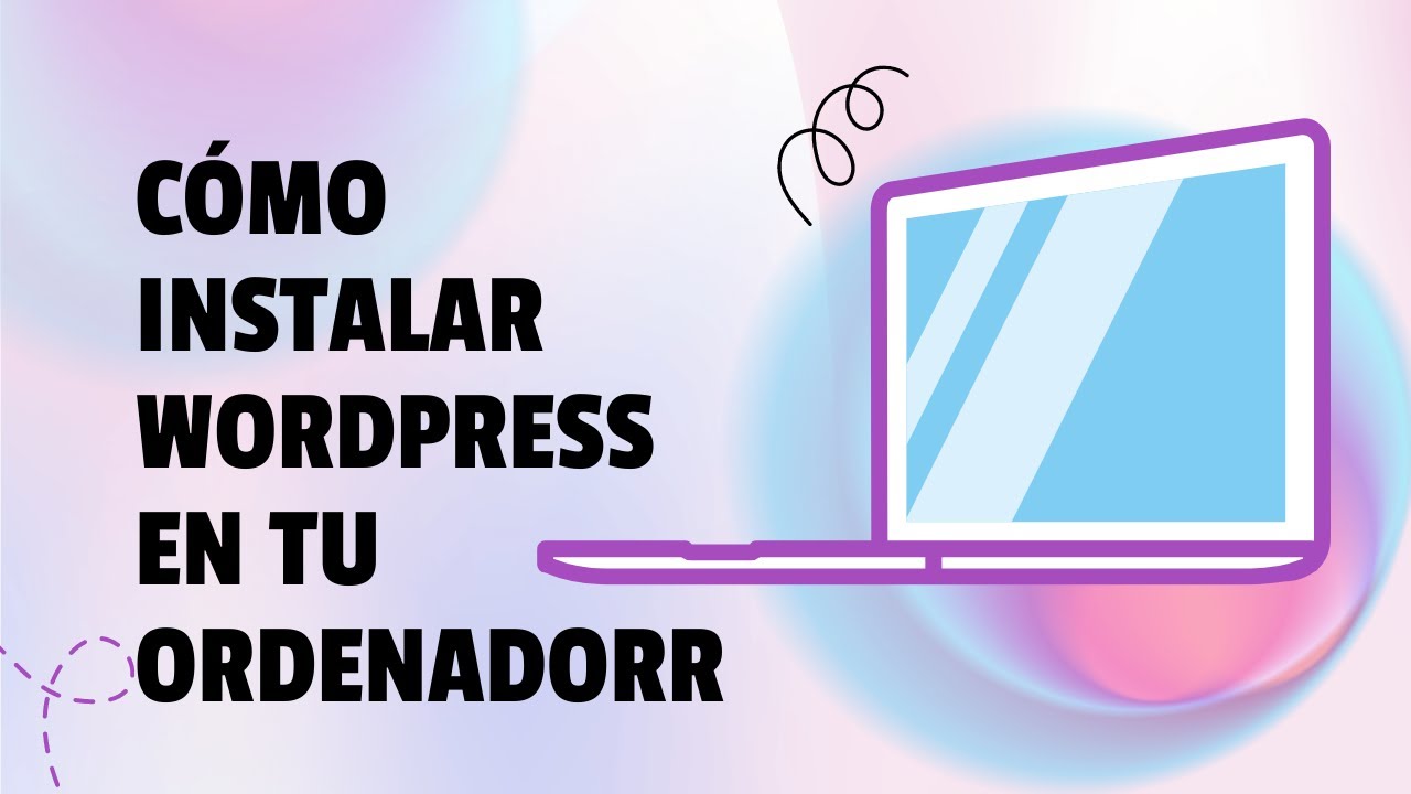 Cómo Instalar Wordpress en XAMPP [2023]
