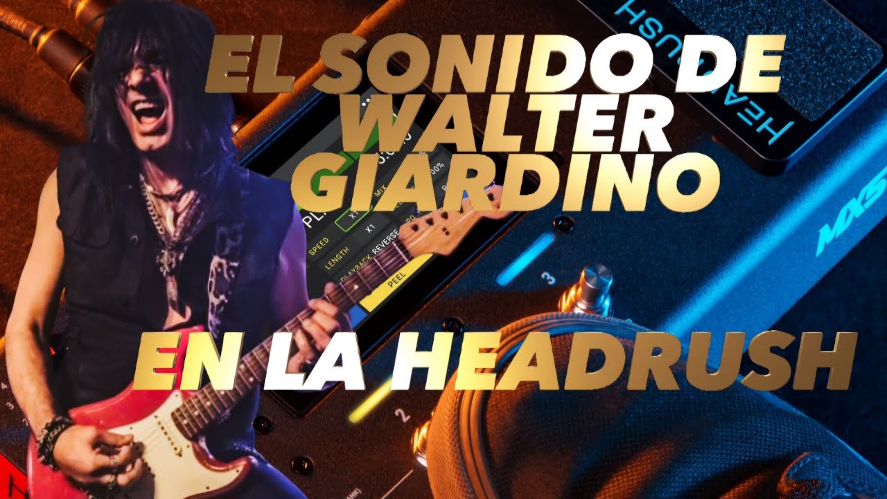 El sonido de Walter Giardino en la Headrush mx5