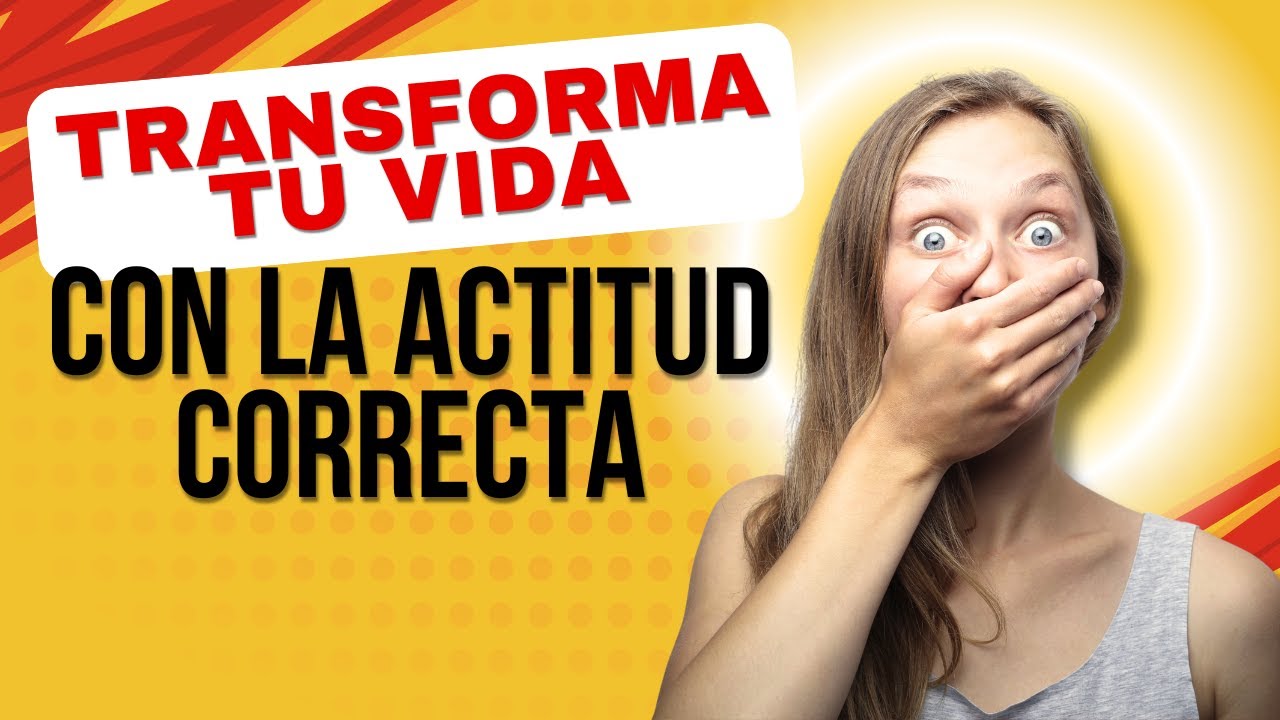 &iexcl;Transforma tu vida con la actitud correcta! 💪✨